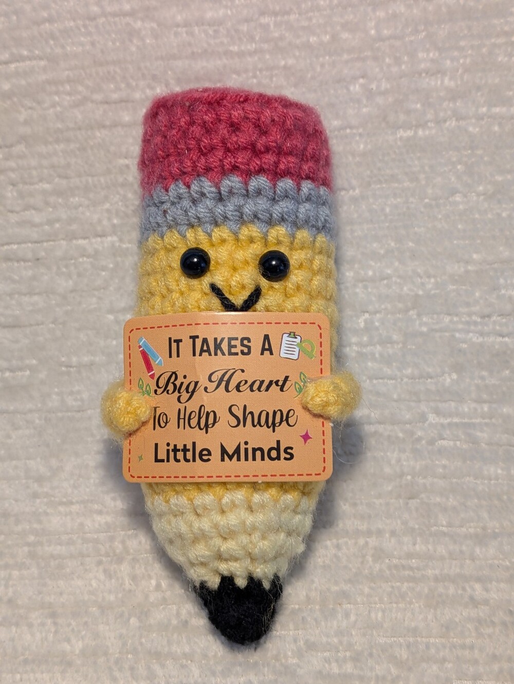 Crochet Pencil Plush Holding Card It Takes A Big Heart To Shape Little Minds 4"